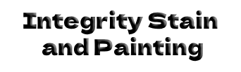 Integrity Stain and Painting
